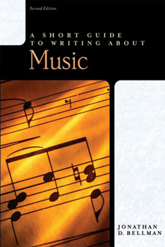 Paperback A Short Guide to Writing about Music Book