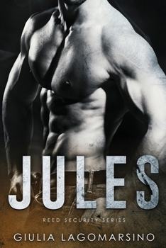 Jules (Reed Security) - Book #12 of the Reed Security