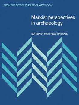 Paperback Marxist Perspectives in Archaeology Book