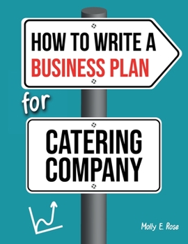 Paperback How To Write A Business Plan For Catering Company Book
