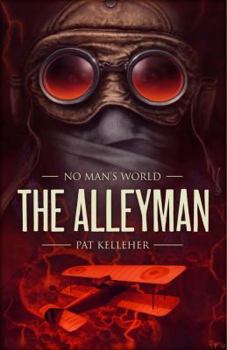 The Alleyman - Book #3 of the No Man's World