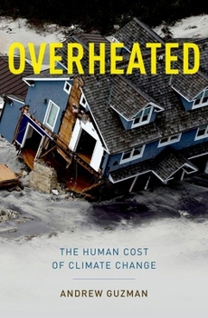 Hardcover Overheated: The Human Cost of Climate Change Book