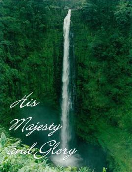 Hardcover His Majesty and Glory Book