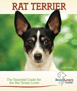 Rat Terrier - Book  of the Breed Lover's Guide