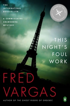 This night's foul work - Book #7 of the Commissaire Adamsberg