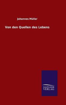 Hardcover Von den Quellen des Lebens [German] Book