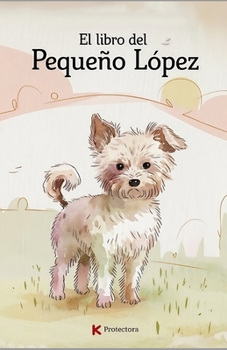 El libro de López (K-protectora) (Spanish Edition)