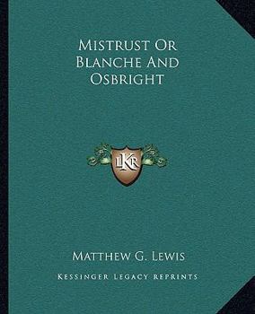 Mistrust, or, Blanche and Osbright