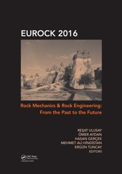 Hardcover Rock Mechanics and Rock Engineering: From the Past to the Future Book