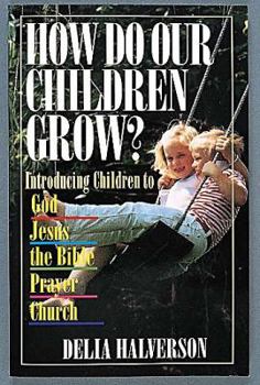 Paperback How Do Our Children Grow Book