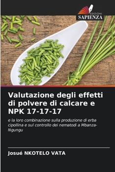 Paperback Valutazione degli effetti di polvere di calcare e NPK 17-17-17 [Italian] Book