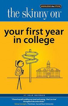 Paperback The Skinny on Your First Year in College Book