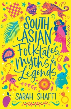 Paperback South Asian Folktales, Myths and Legends (Scholastic Classics) Book