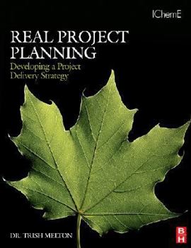 Paperback Real Project Planning: Developing a Project Delivery Strategy Book