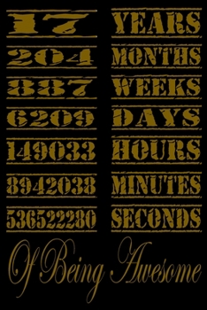 17  Years Of Being Awesome: Perfect Gift For 17  Year Old Girls and men with Beautiful vintage Happy 17 Years Birthday Notebook and blank Lined ... Vintage Anniversary Gift For Boys And Girls