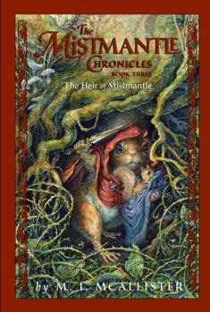 Hardcover Mistmantle Chronicles Book Three, the the Heir of Mistmantle Book