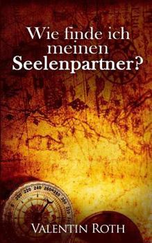 Paperback Wie finde ich meinen Seelenpartner? [German] Book
