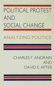 Paperback Political Protest and Social Change: Analyzing Politics Book