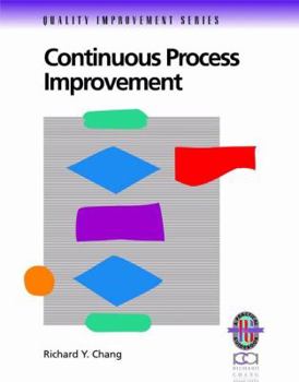 Paperback Continuous Process Improvement: A Practical Guide Book