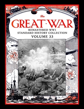 Paperback The Great War: Remastered WW1 Standard History Collection Volume 33 Book