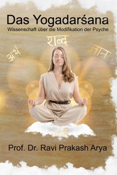 Paperback Das Yogadarsana: Wissenschaft über die Modifikation der Psyche [German] Book