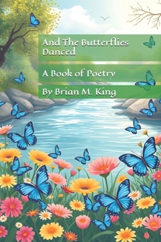 Paperback And The Butterflies Danced Book