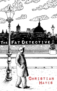 The Fat Detective - Book #1 of the Eugene Blake