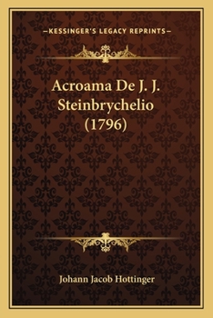 Paperback Acroama De J. J. Steinbrychelio (1796) [Latin] Book