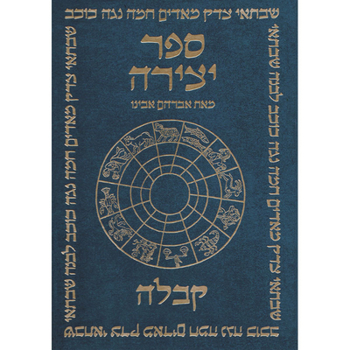 Hardcover Sefer Yetsirah: Ha-Meyuhas Le-Avraham Avinu: Ve-Alav Kol Shilte Ha-Giborim Ha-Mefarshim Ha-Mekubalim ... Book