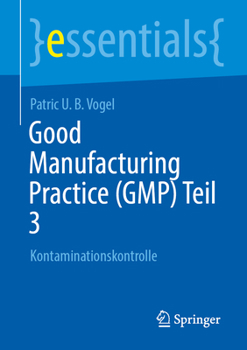 Paperback Good Manufacturing Practice (Gmp) Teil 3: Kontaminationskontrolle [German] Book