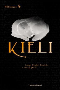 Paperback Kieli, Vol. 4 (Light Novel): Long Night Beside a Deep Pool Volume 4 Book