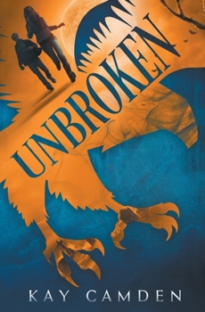 Unbroken - Book #2 of the Unquiet
