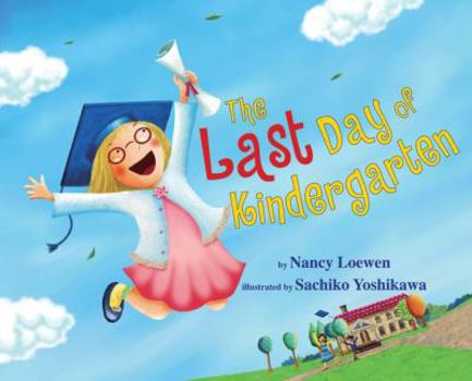Hardcover The Last Day of Kindergarten Book
