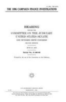 Paperback The 1996 campaign finance investigations Book