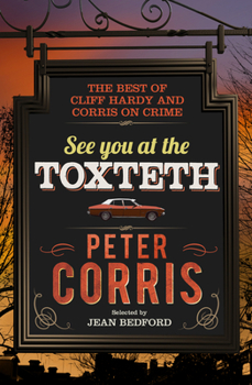 Paperback See You at the Toxteth: The Best of Cliff Hardy and Corris on Crime Book