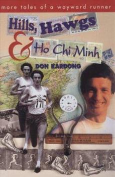 Paperback Hills, Hawgs and Ho Chi Minh: More Tales of a Wayward Runner Book