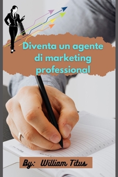 Diventa un agente di marketing professional