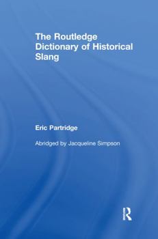 Paperback The Routledge Dictionary of Historical Slang Book