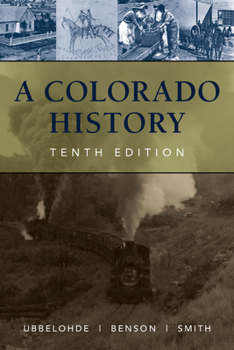Hardcover A Colorado History, 10th Edition Book