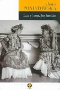 Paperback Luz, Luna y Las Lunitas [Spanish] Book