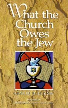 Paperback What the Church Owes the Jew Book