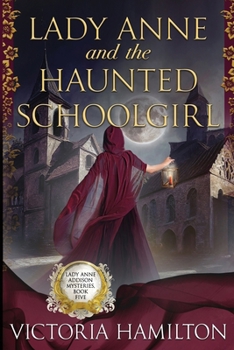 Paperback Lady Anne and the Haunted Schoolgirl Book