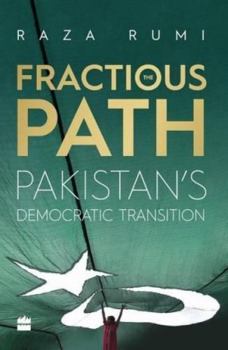 Paperback The Fractious Path: Pakistan's Democratic Transition Book
