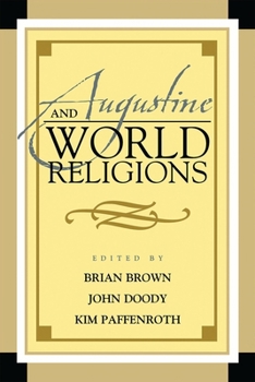 Augustine and World Religions (Augustine in Conversation) - Book  of the Augustine in Conversation
