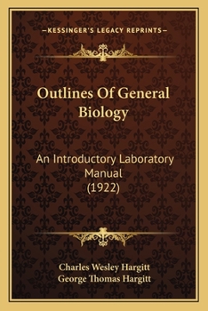 Paperback Outlines Of General Biology: An Introductory Laboratory Manual (1922) Book
