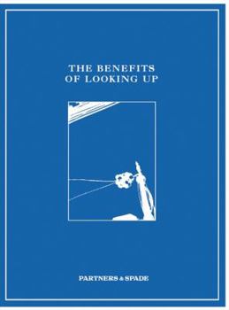 Paperback The Benefits of Looking Up Book