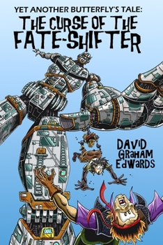 Paperback Yet Another Butterfly's Tale: The Curse of the Fate-Shifter Book