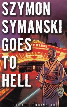 Paperback Szymon Symanski Goes To Hell Book