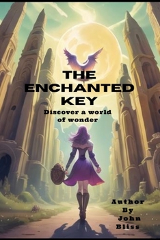 Paperback The Enchanted key: Discover a world of wonder Book