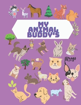 My Animal Buddy's: Coloring Book For Kids, 4 To10 Years, Great Gift For Boys And Girls